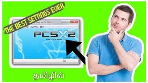PCSX2 best settings -all games at 60 FPS/PCSX2 1.4.0 configuration,full speed in tamil
