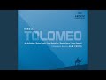 Handel: Tolomeo, Re d'Egitto HWV 25 / Act 3 - Coro: Applauda ognuno