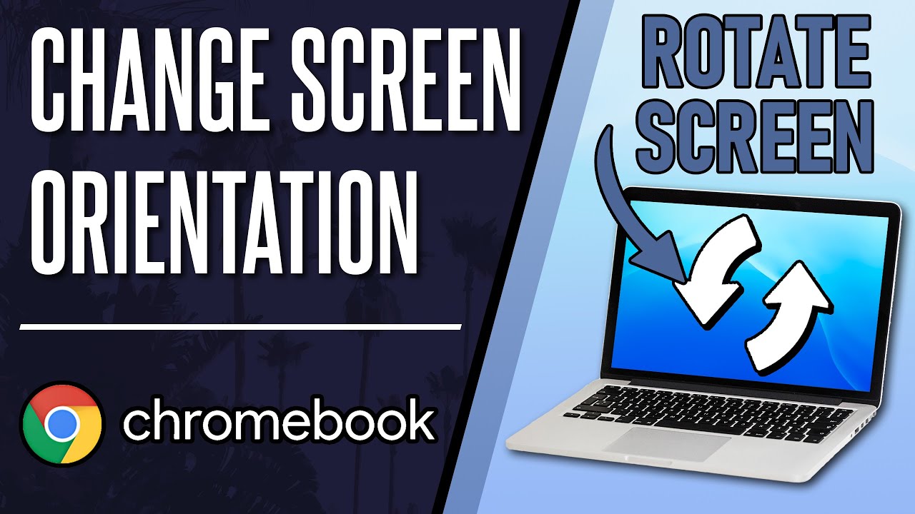how-to-change-screen-orientation-on-chromebook-rotate-screen-youtube