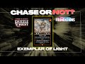 Exemplar of Light: Is It Breakable? | CHASE OR NOT?