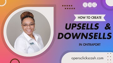 How to Create Upsell and Downsell Automations In ONTRAPORT to Maximize Profits at Checkout