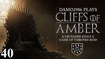 Cliffs of Amber (CK2 AGOT Mod) - Part 40