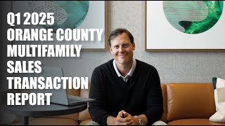 2025 Orange County Multifamily Transaction Report