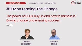 Episode 2 of Leading the Change on How to Harness the CEO Buy In