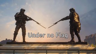 Under no Flag - Music about War and Peace - A Battlefield Cinematic - BFV OST