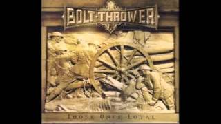 Bolt Thrower - Those Once Loyal [FULL ALBUM]