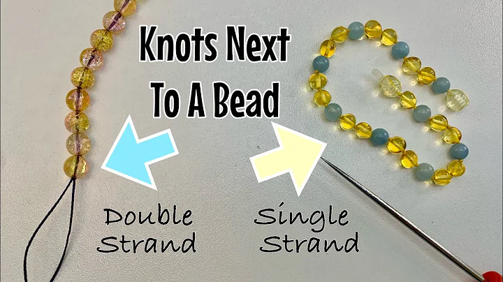 How to tie knots next to a bead - 2 x ways! Single & double strand knotting. Bracelet or necklace