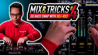 Bass Swap EQ Mixing Technique | Mix & Tricks #4 with XDJRX3