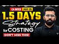 Costing 1.5 Days Strategy to Score 90+ Marks | CA Inter May 2026 | CA Rahul Panchal