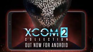 XCOM 2 Collection – Out now for Android