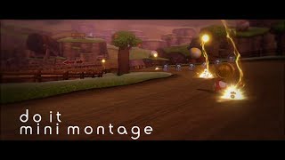 [MK8] Do It; Mini Montage