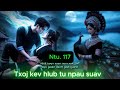Nraug dab ntub Ntu. 117_ Dab Neeg Kev Hlub 02/05/2026