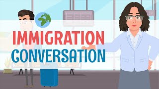 English Conversation Practice, Post Immigration Experience