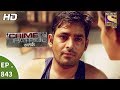 Crime Patrol - क्राइम पेट्रोल सतर्क - Ep 843 - Death On The Railway Track Part 2- 13th August, 2017