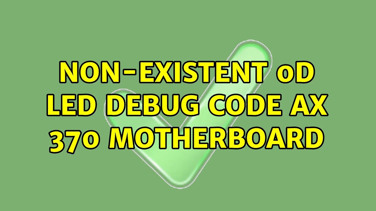 non-existent-0d-led-debug-code-ax-370-motherboard-youtube