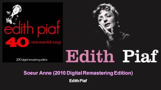 Édith Piaf - Soeur Anne - 2010 Digital Remastering Edition