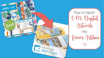 How to Import Creative Memories Digital Artwork Into Forever Artisan