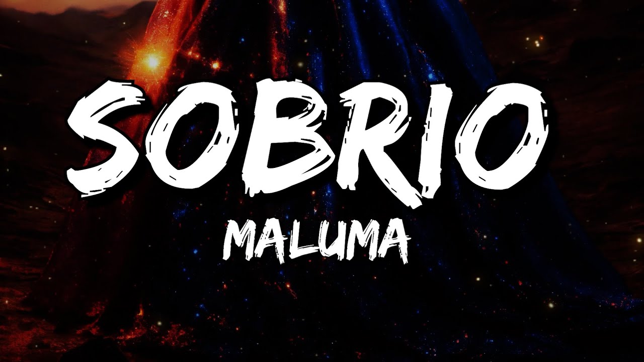 Maluma - Sobrio (Letra/Lyrics)