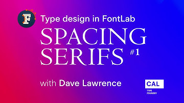 212. Spacing serifs #1. Type design in FontLab 7 with Dave Lawrence