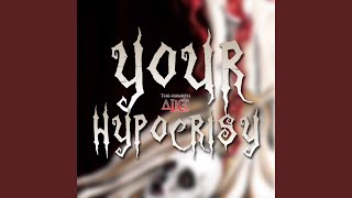 Your Hypocrisy
