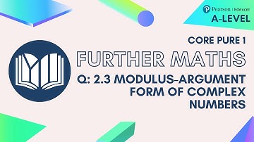 A-Level Further Maths CP1-02: 2.3 Modulus-Argument Form of Complex Numbers (Questions)