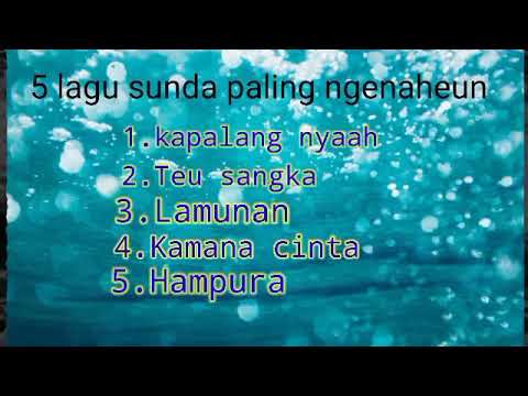 5 lagu Sunda pilihan terbaik