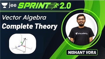 JEE 2022: Vector Algebra | JEE Live Sprint 2.0 | Unacademy JEE | Maths | Nishant Vora
