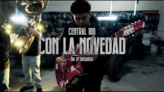 Central 100 - Con La Novedad [En Vivo]