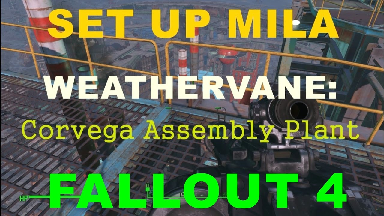 FALLOUT 4 SET UP MILA WEATHERVANE CORVEGA ASSEMBLY PLANT YouTube