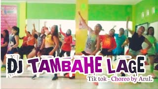 DJ TAMBAHE LAGE - TIK TOK ZUMBA