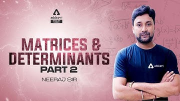 Matrices & Determinants-Part 2| Full Capsule | GATE 2023 | By Neeraj Sir