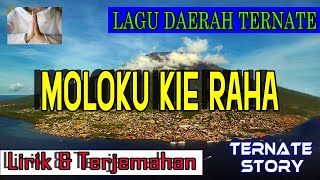 Lagu Daerah Ternate - MOLOKU KIE RAHA (Lirik dan Terjemahan)