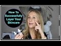 How To Layer Skincare Morning & Night - Nadine Baggott