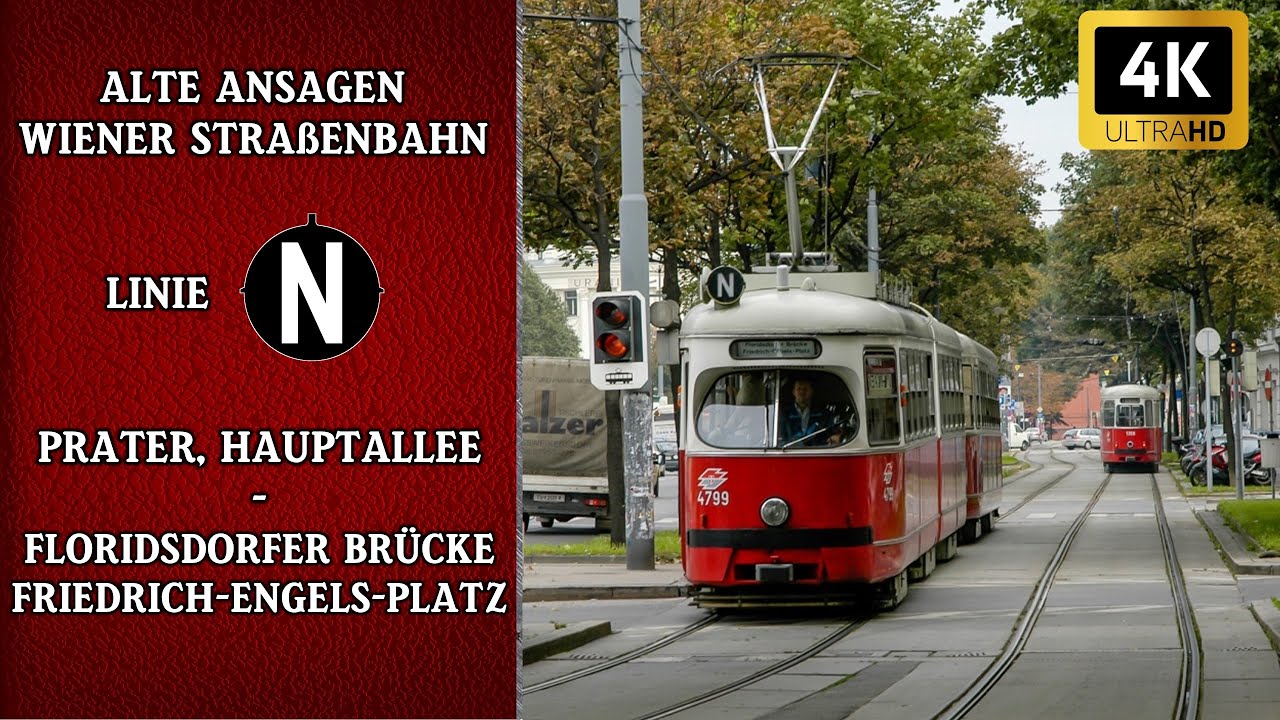 Linie N Wien - Alte Straßenbahn Ansagen –Friedrich-Engels-Platz–Prater, Hauptallee | Wiener Grantler