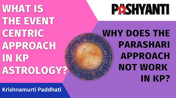 Horoscope Reading: What is Event Centric Approach in KP  ( Krishnamurti Paddhati )