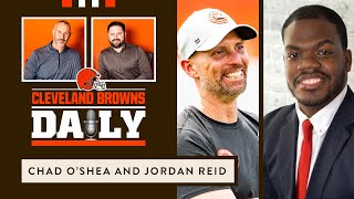 Cleveland Browns Daily- Chad O'Shea and Jordan Reid
