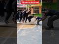 TEAM BUILDING #shorts #teambuilding