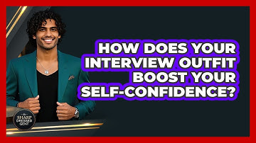How Does Your Interview Outfit Boost Your Self-confidence? - The Sharp Dressed Gent