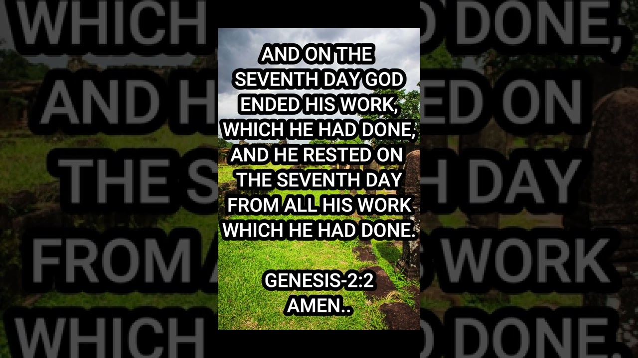 #GOD'S WORD #GENESIS 2:2 #HOLY BIBLE # SHORTS #JESUS