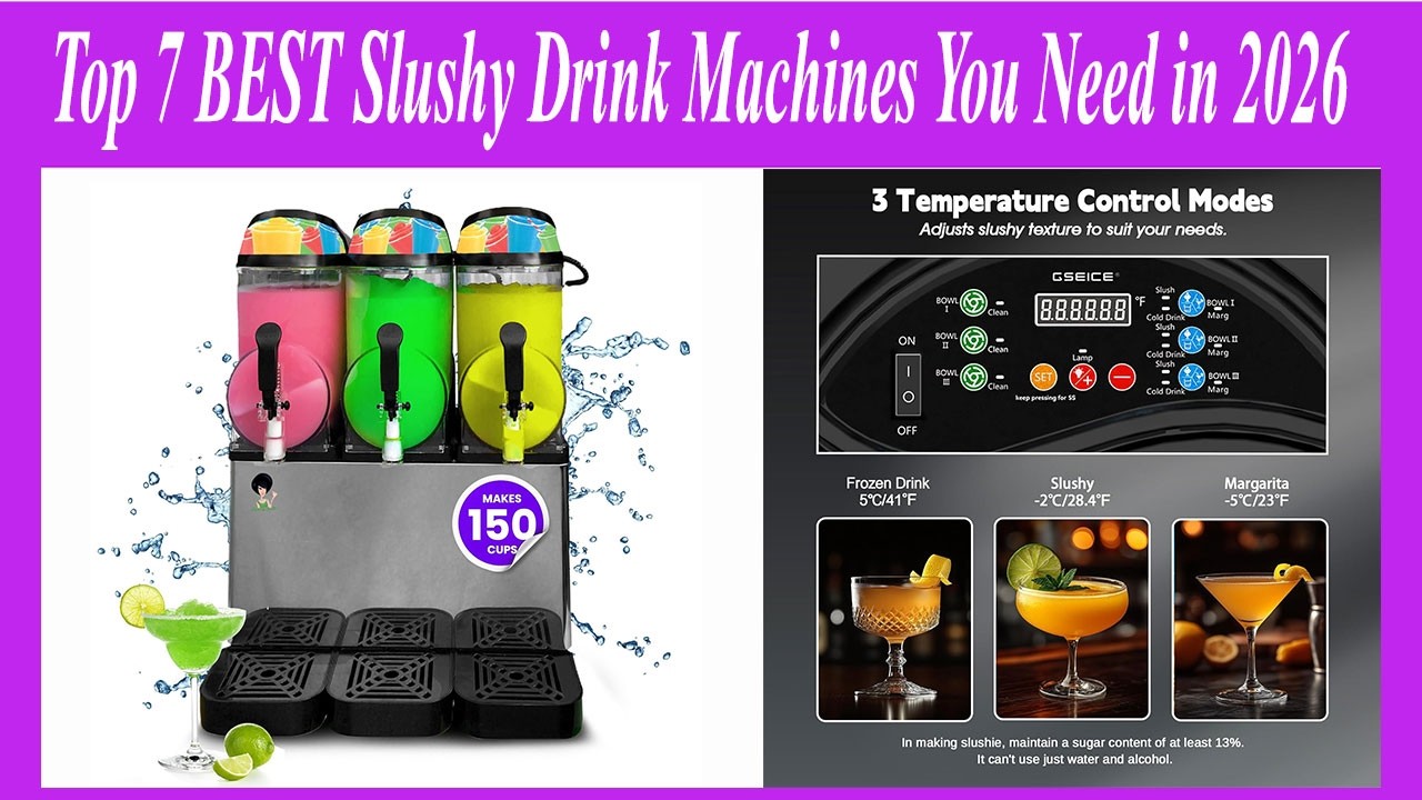 Top 7 BEST Slushy Drink Machines You Need in 2026