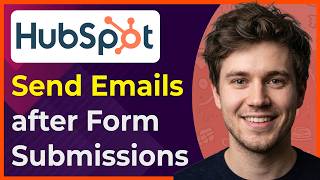 How to Send Follow up Emails After Form Submissions in Hubspot [2026 New UI]
