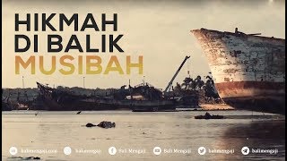 Video Singkat: Hikmah Di Balik Musibah - Ustadz Harits Abu Naufal