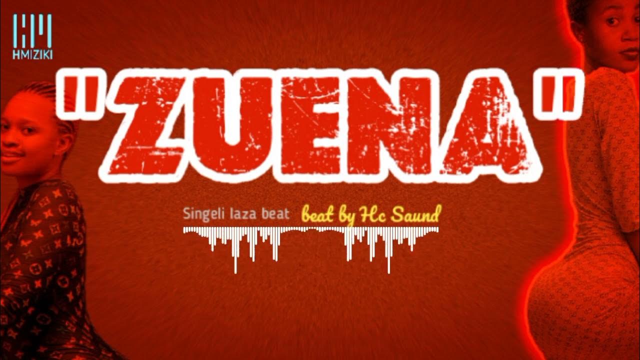 Zuena Singeli_laza_beat by Prod. Hc Saund YouTube