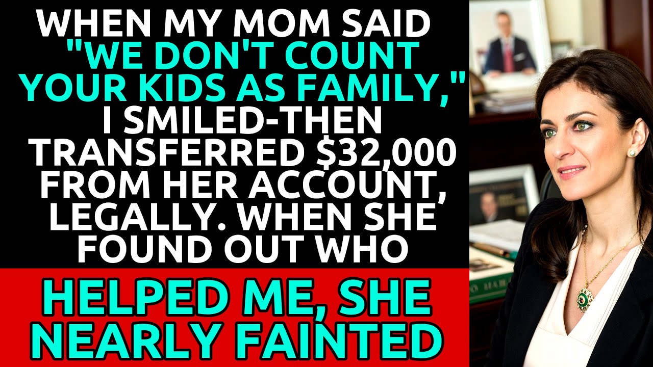 Mom Said My Kids Weren’t Family—So I Took Back My $32K, Legally