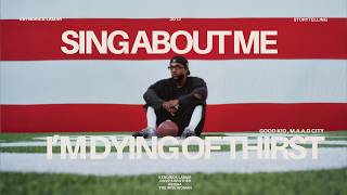 Kendrick Lamar - Sing About Me, I'm Dying of Thirst The Deep Dive Breakdown