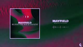 Video-Miniaturansicht von „Mayfield - Blood On Your Hands“