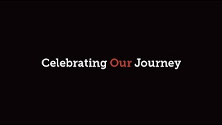 Part 2: Celebrating Our Journey