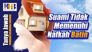 [KHB TJ] Suami Tidak Memenuhi Nafkah Batin? (2021)