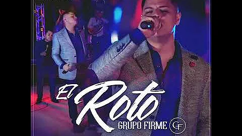 EL ROTO - GRUPO FIRME (RECORDS)