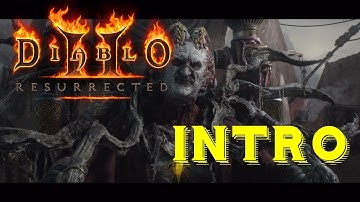 Diablo II: Resurrected - Lord of Destruction - Intro (Original quality)